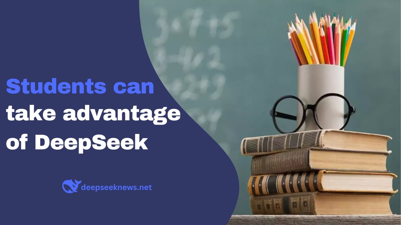 students-can-also-take-advantage-of-deepseek