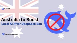 Calls Grow for Australia to Boost Local AI After DeepSeek Ban