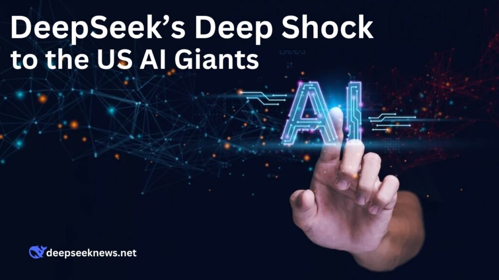 deepseek’s-deep-shock-to-the-us-ai-giants