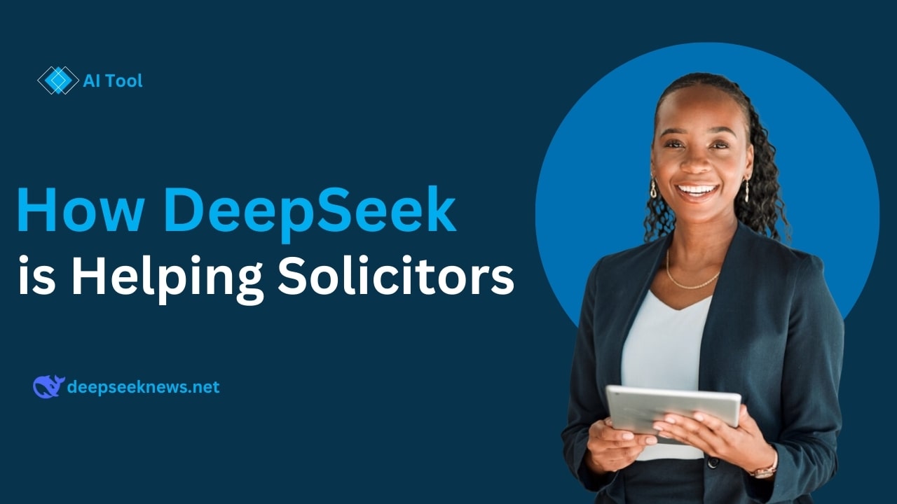 how-deepseek-is-helping-solicitors