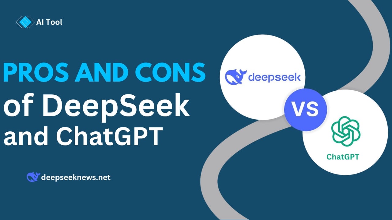 pros-and-cons-of-deep-seek-and-chatgpt